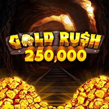 Gold Rush 250,000 Gold Rush 250,000